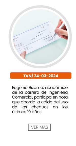 Eugenio Bizama, acad&eacute;mico de la carrera de Ingenier&iacute;a Comercial, participa en nota que aborda la ca&iacute;da del uso de los cheques en los &uacute;ltimos 10 a&ntilde;os