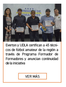 Everton y UDLA certifican a 45 t&eacute;cnicos de f&uacute;tbol amateur de la regi&oacute;n a trav&eacute;s de Programa Formador de Formadores y anuncian continuidad de la iniciativa