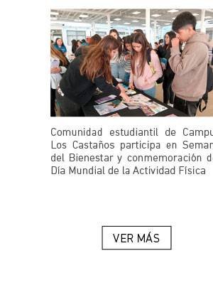 Comunidad estudiantil de Campus Los Casta&ntilde;os participa en Semana del Bienestar y conmemoraci&oacute;n del D&iacute;a Mundial de la Actividad F&iacute;sica