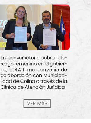 En conversatorio sobre liderazgo femenino en el gobierno, UDLA firma convenio de colaboraci&oacute;n con Municipalidad de Colina a trav&eacute;s de la Cl&iacute;nica de Atenci&oacute;n Jur&iacute;dica