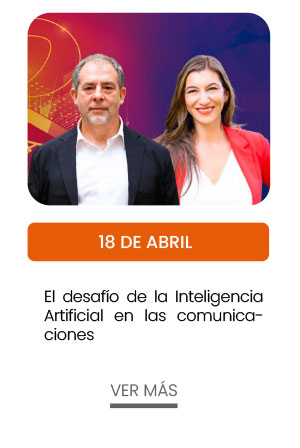 18 de abril. El desaf&iacute;o de la Inteligencia Artificial en las comunicaciones