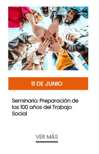 11 de junio: Seminario: Preparación de los 100 años del Trabajo Social