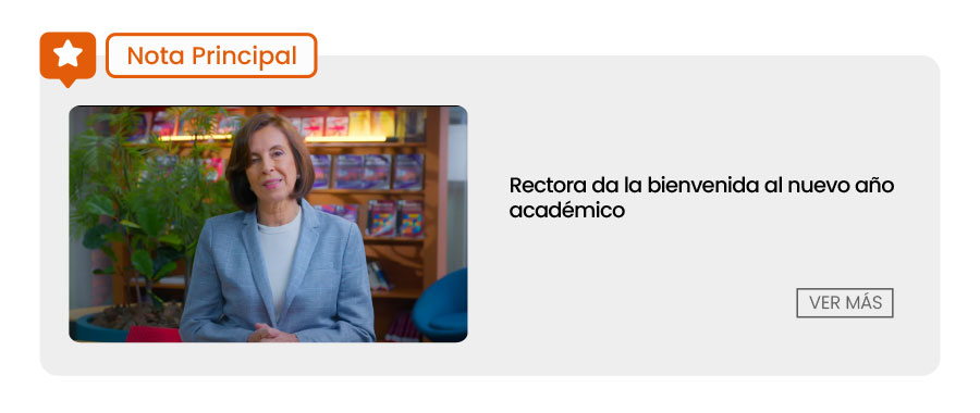 Rectora da la bienvenida al nuevo a&ntilde;o acad&eacute;mico