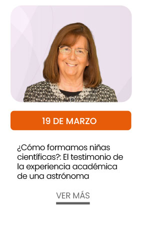 19 de marzo: &iquest;C&oacute;mo formamos ni&ntilde;as cient&iacute;ficas?: El testimonio de la experiencia acad&eacute;mica de una astr&oacute;noma