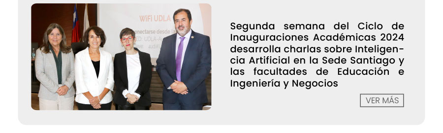 Segunda semana del Ciclo de Inauguraciones Acad&eacute;micas 2024 desarrolla charlas sobre Inteligencia Artificial en la Sede Santiago y las facultades de Educaci&oacute;n e Ingenier&iacute;a y Negocios
