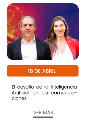 18 de abril. El desaf&iacute;o de la Inteligencia Artificial en las comunicaciones