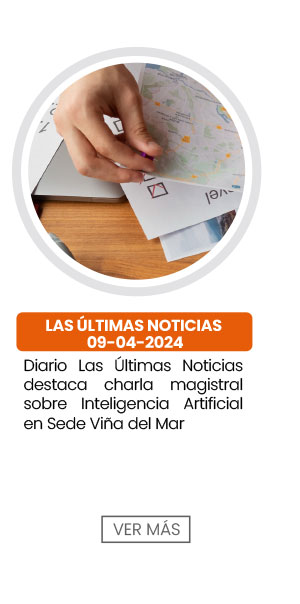 Diario Las &Uacute;ltimas Noticias destaca charla magistral sobre Inteligencia Artificial en Sede Vi&ntilde;a del Mar