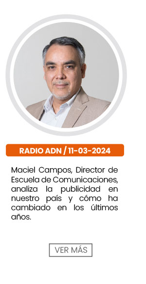 Maciel Campos, Director de la Escuela de Comunicaciones, analiza la publicidad en nuestro pa&iacute;s y c&oacute;mo ha cambiado en los &uacute;ltimos a&ntilde;os.