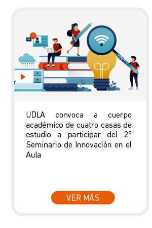 UDLA convoca a cuerpo acad&eacute;mico de cuatro casas de estudio a participar del 2&deg; Seminario de Innovaci&oacute;n en el Aula