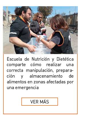Escuela de Nutrici&oacute;n y Diet&eacute;tica comparte c&oacute;mo realizar una correcta manipulaci&oacute;n, preparaci&oacute;n y almacenamiento de alimentos en zonas afectadas por una emergencia