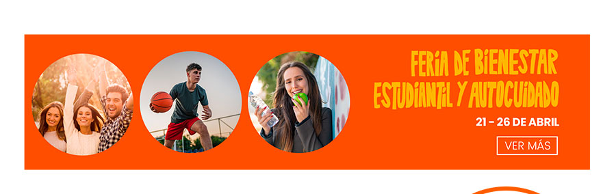 Feria Bienestar Estudiantil y Autocuidado 21 al 28 de abril.
