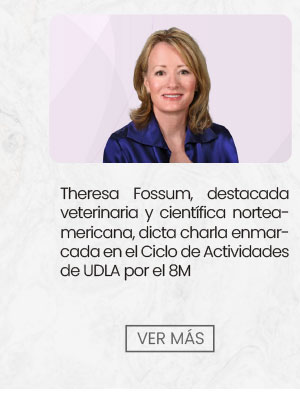Theresa Fossum, destacada veterinaria y cient&iacute;fica norteamericana, dicta charla enmarcada en el Ciclo de Actividades de UDLA por el D&iacute;a Internacional de la Mujer